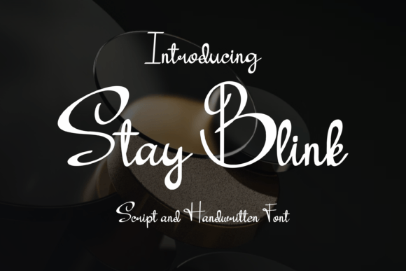 Stay Blink: A Modern Handwritten Font for Editorial Design