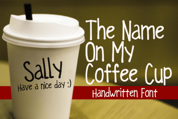 The Name on My Coffee Cup: A Handwritten Font That Feels Like a Real Moment